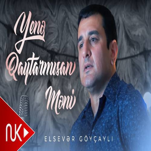 دانلود آهنگ ینه قایتارمیسان منی از السور گویچایلی